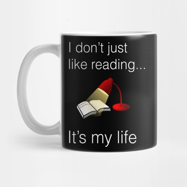 I don't just like reading it's my life by cypryanus